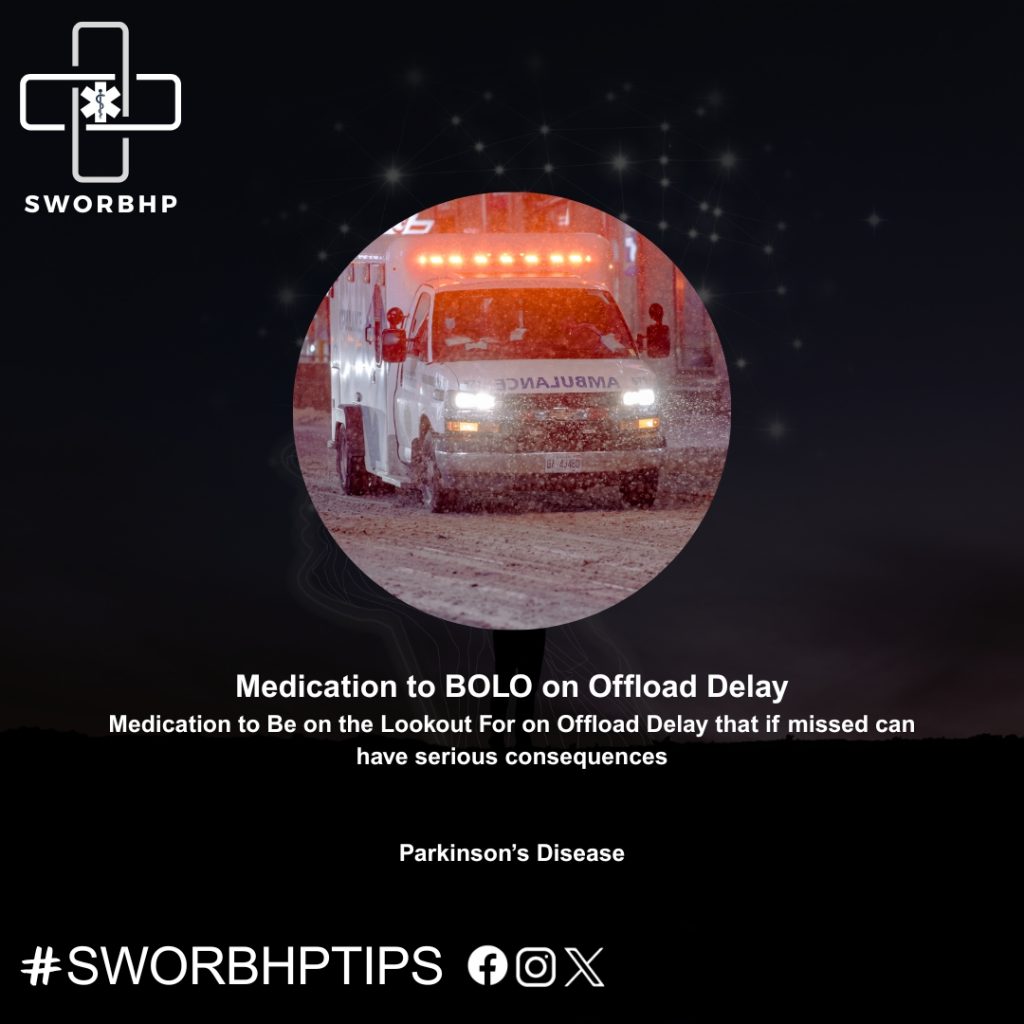 Medication to BOLO on Offload Delay – Southwest Ontario Regional Base ...
